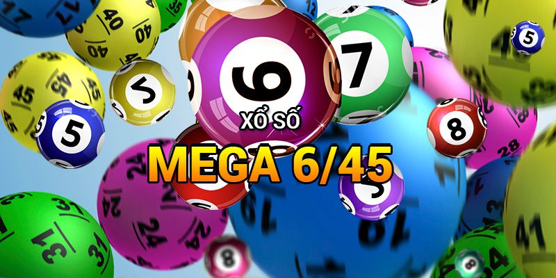 Xổ Số Mega 6/45 – Trải Nghiệm Đánh Đề Cực Hay Tại KO66